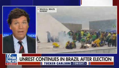 still of Tucker; footage of insurrection; chyron: Unrest continues in brazil after election