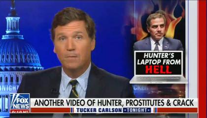 still of Tucker Carlson; image of Hunter Biden with laptop titled, 'Hunter's laptop from hell'; chyron: Another video of Hunter, prostitutes & crack